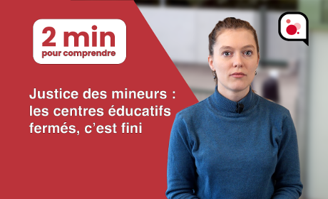 [Vidéo] Les centres éducatifs fermés, c'est fini